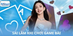 Sai Lầm Khi Chơi Game Bài 8XBET Người Mới Nên Tránh